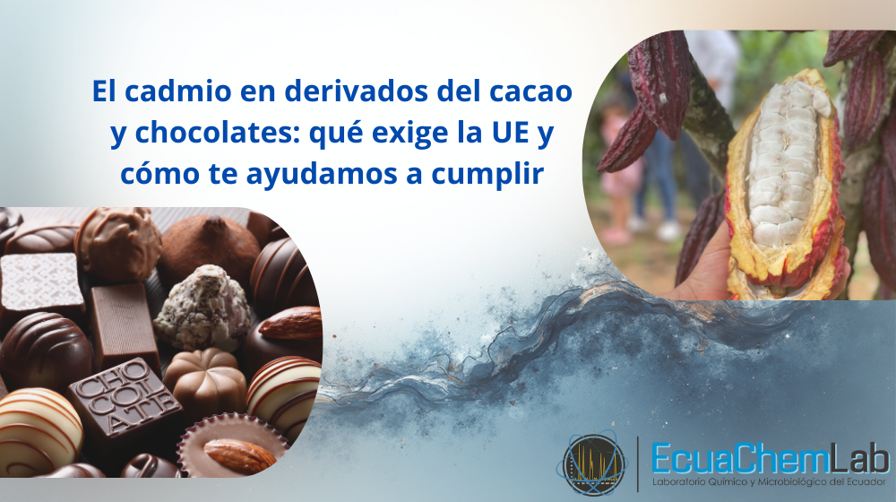 El cadmio en derivados del cacao y chocolates: qué exige la UE y cómo te ayudamos a cumplir